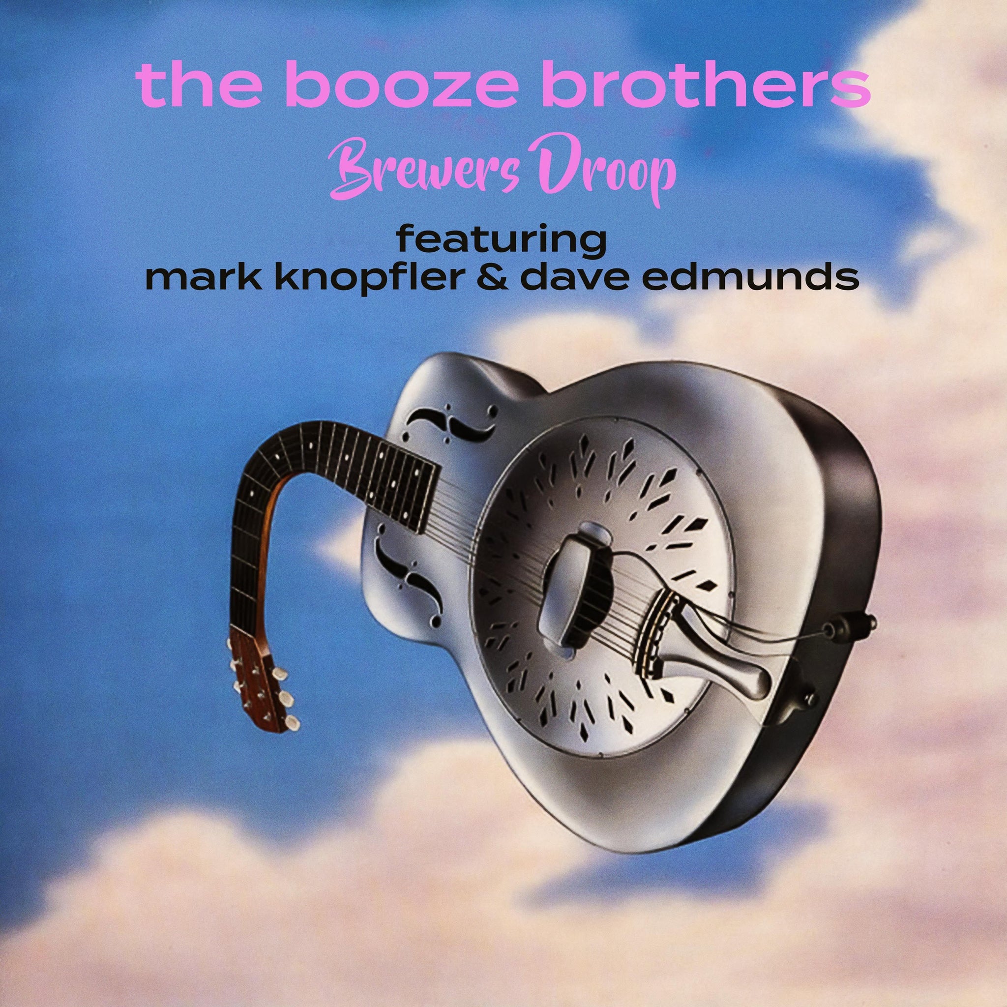 Brewers Droop (feat. Mark Knopfler, Dave Edmunds) - The Booze Brothers - 1LP - Clear Blue Vinyl  [RSD Black Friday 2024]