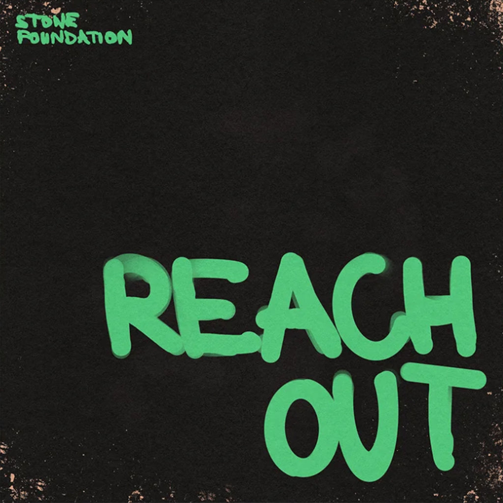 STONE FOUNDATION - Reach Out - 7'' - Green Vinyl [JAN 10]