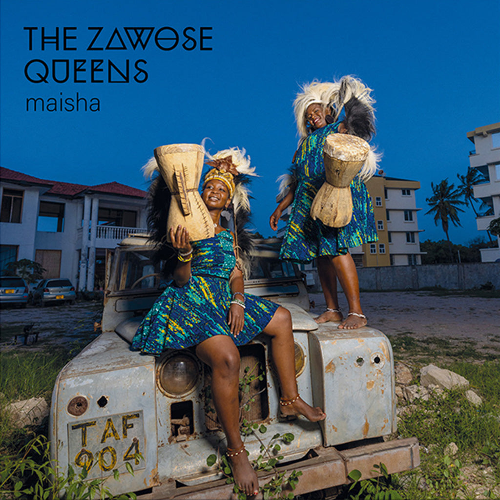 THE ZAWOSE QUEENS - Maisha - LP - Coloured Vinyl [JUN 7]