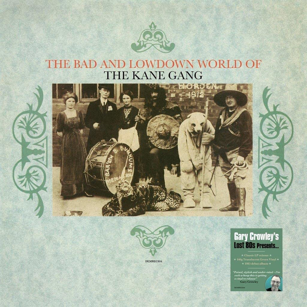 THE KANE GANG - The Bad And Lowdown World Of The Kane Gang (Gary Crowley's Lost 80's Pres...) - LP - Translucent Green Vinyl